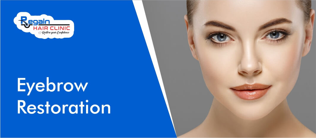 Regain Hair Clinic Eyebrow Restoration Banner