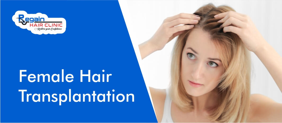 Regain Hair Clinic Female Hair Transplantation Banner